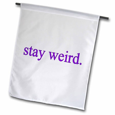 3dRose stay weird. Purple. - Garden Flag, 12 by 18-inch