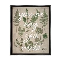 Stupell Industries You're My Soil Mate Rustic Fern Motif Calligraphy Metallic Gold Framed Floating Canvas Wall Art, 24x30, by Lil' Rue