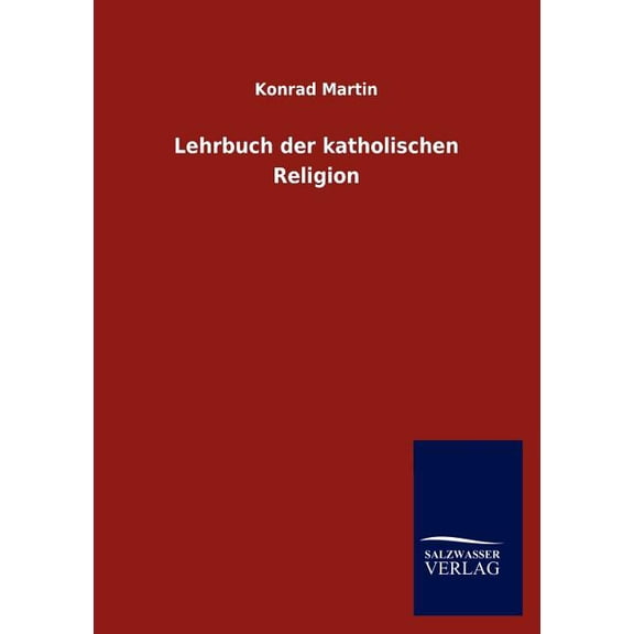 Lehrbuch der katholischen Religion (Paperback)
