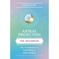 thumbnail image 1 of Pre-Owned Astral Projection for Beginners (Paperback) 1567186254 9781567186253, 1 of 1