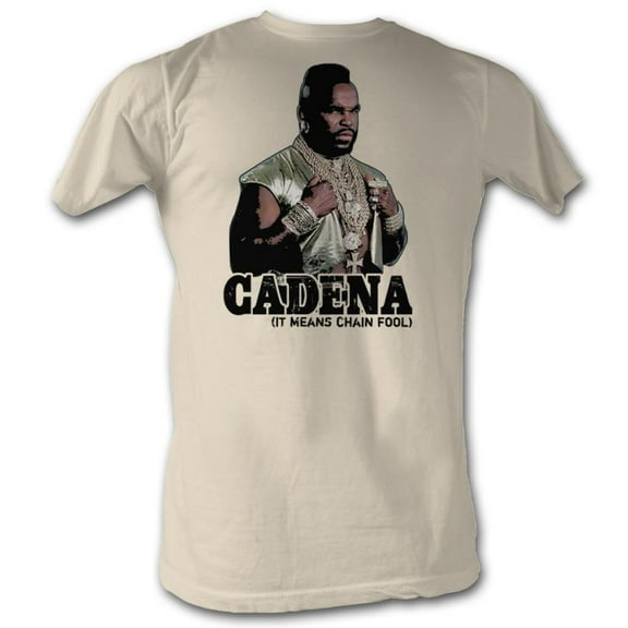 Mr. T Cadena Natural Adult T-Shirt