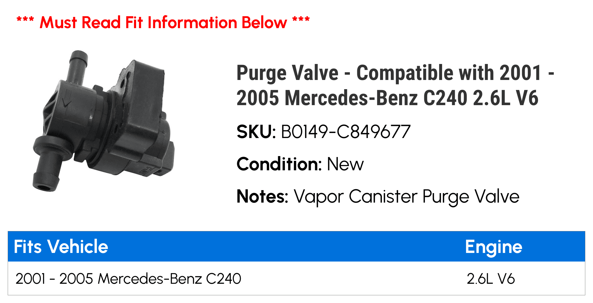 Purge Valve - Compatible with 2001 - 2005 Mercedes-Benz C240 2.6L V6 2002 2003 2004