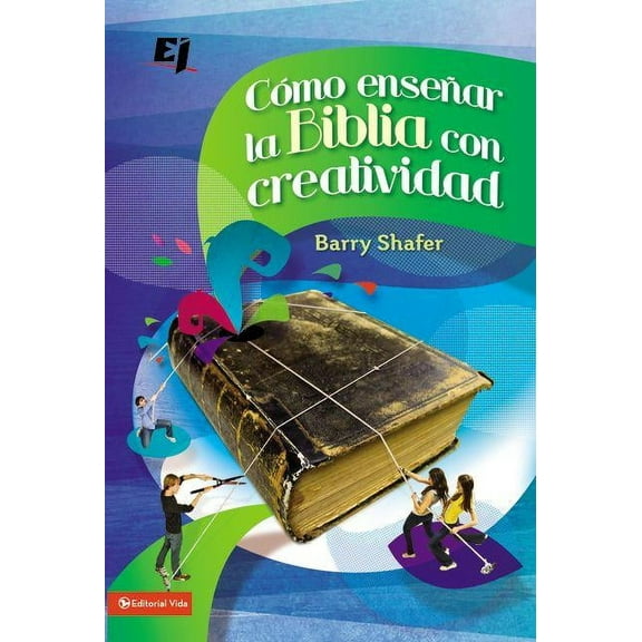 Especialidades Juveniles Cómo Enseñar La Biblia Con Creatividad, (Paperback)