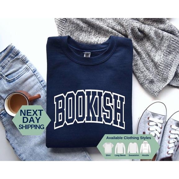 Bookish Sweatshirt, Bookworm Hoodie, Book Shirt, Book Lover Shirt, Bookish Long Sleeve Shirt, Woman Shirt, Trend Sweater, Gift Idea Tshirt All Size S-5XL