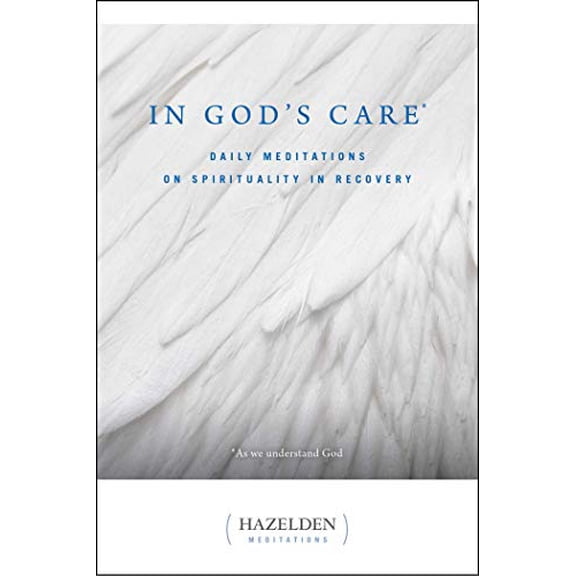 Pre-Owned In God's Care: Daily Meditations on Spirituality in Recovery (Paperback) 0894867253 9780894867255