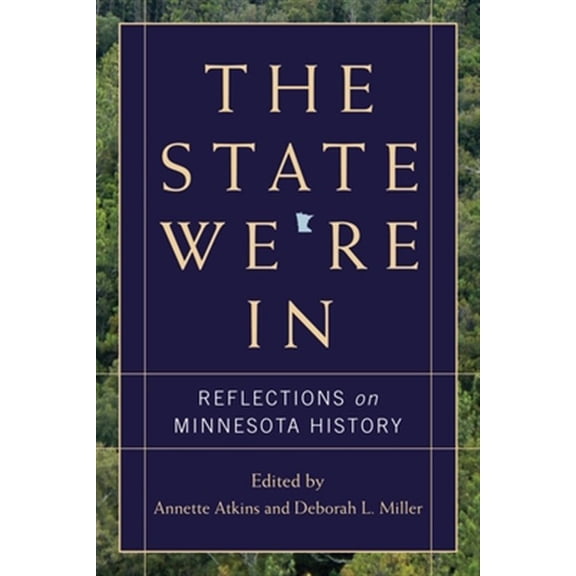 Pre-Owned The State We're In : Reflections on Minnesota History (Paperback)