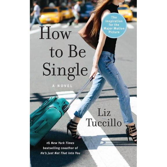 How to Be Single : A Novel (Paperback)