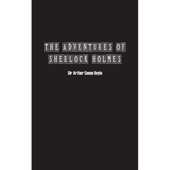 The Adventures of Sherlock Holmes, (Hardcover)
