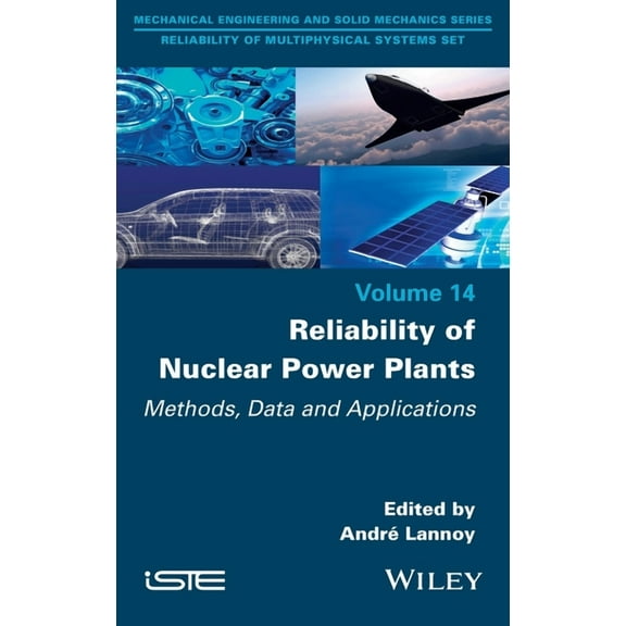 Reliability of Nuclear Power Plants: Methods, Data and Applications, (Hardcover)