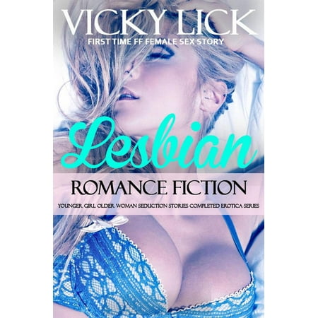 Lesbian Romance: Fiction Younger Girl Older Woman Seduction Stories Completed Erotica Series - (Best Lesbian Romance Fiction)