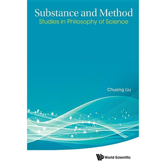 Substance and Method: Studies in Philosophy of Science, (Hardcover)