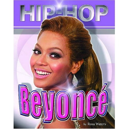 Beyonce Hip Hop , Pre-Owned Library Binding 1422201120 9781422201121 Rosa Waters