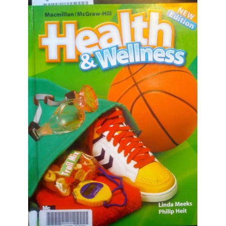 Pre-Owned Macmillan/McGraw-Hill Health & Wellness: Student Edition Grade 6 (Elementary Health) (Hardcover) 0022849718 9780022849719