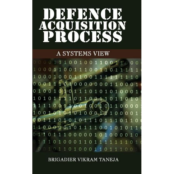 First: Defence Acqusition Process: A Systems View (Hardcover)