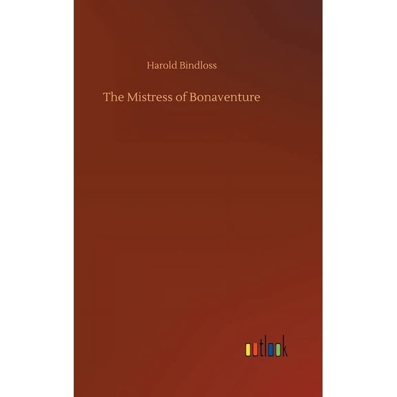 The Mistress of Bonaventure (Hardcover)