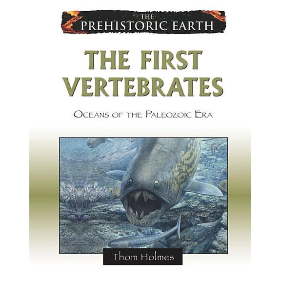Prehistoric Earth The First Vertebrates, (Hardcover)