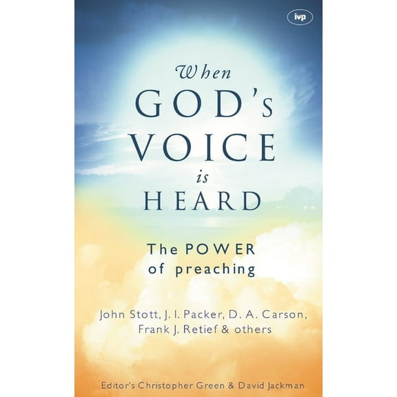 When God's Voice Is Heard: The Power of Preaching, (Paperback)