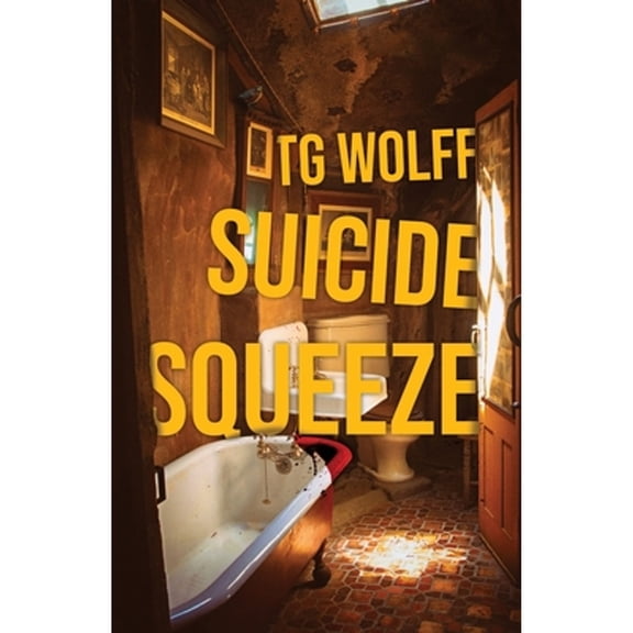 Pre-Owned Suicide Squeeze (Paperback) by Tg Wolff