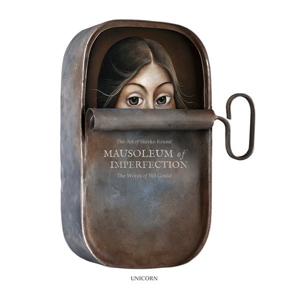 Mausoleum of Imperfection: The Art of Slavko Krunic the Words of Bill Gould, (Hardcover)