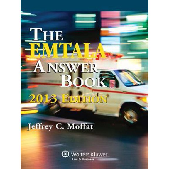 Pre-Owned EMTALA Answer Book, 2013 Edition (Paperback) 1454810351 9781454810353