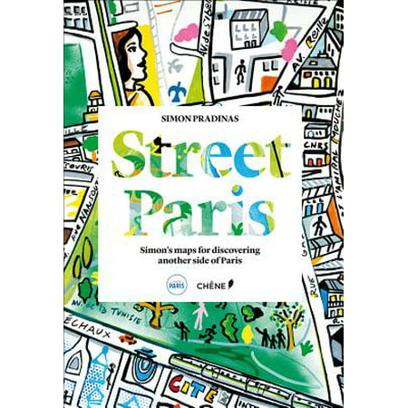 Street paris : simon's maps for discovering another side of paris: (Best Shopping Streets In Paris)