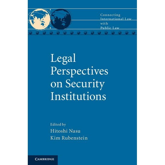Connecting International Law with Public Legal Perspectives on Security Institutions, Book 5, (Hardcover)