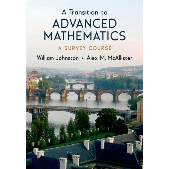 Transition to Advanced Mathematics: A Survey Course, (Hardcover)