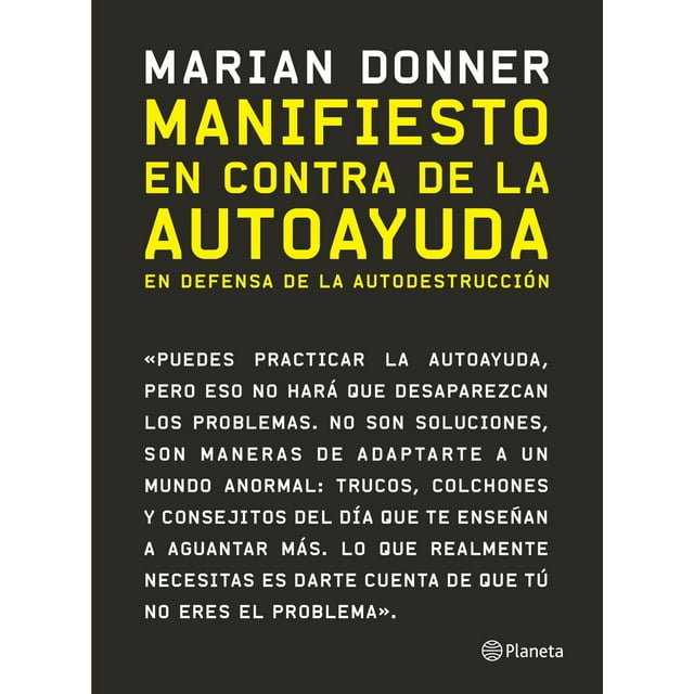 Manifiesto en contra de la autoayuda Planeta 9786070783371