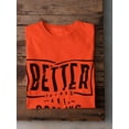 thumbnail image 3 of Better Things Are Coming. T-Shirt Men -Image by Shutterstock, Male 4X-Large, 3 of 4