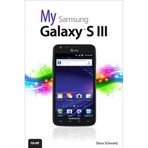 Pre-Owned My Samsung Galaxy S III (My...series) (Paperback) 0789749637 9780789749635