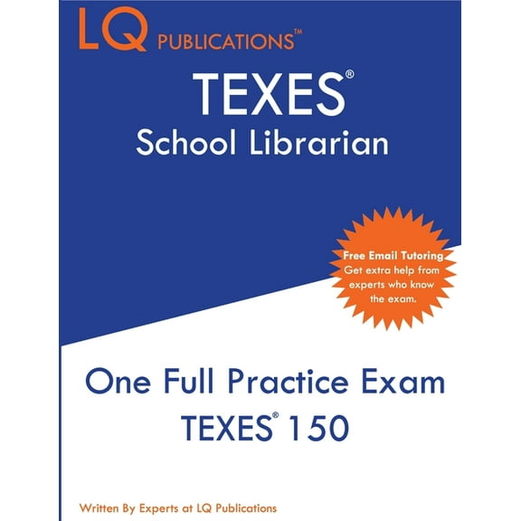 TEXES School Librarian: One Full Practice Exam - 2020 Exam Questions - Free Online Tutoring, (Paperback)