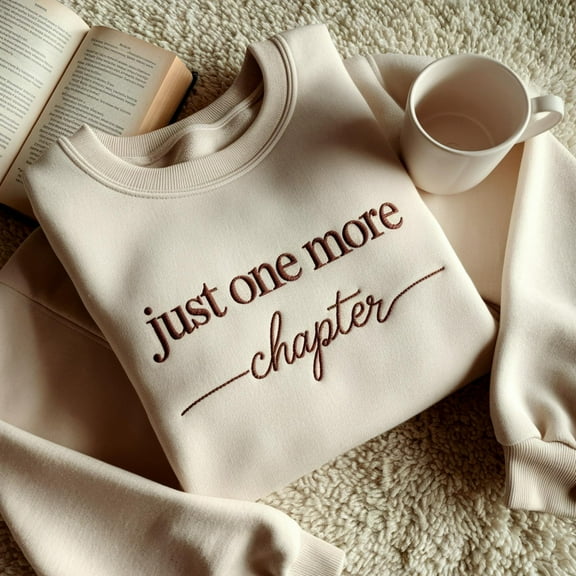 Embroidered Just One More Chapter Sweatshirt, Book Lover Gift, Reading Sweatshirt, Bookish Hoodie,Books Lover,Librarian Shirt,Librarian Gift