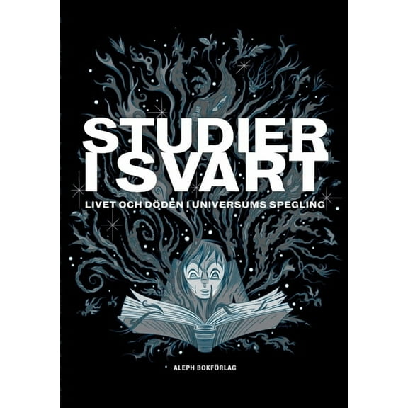 Fantastikens Mörker Och Ljus Studier i svart: Livet och döden i universums spegling, Book 2, (Paperback)