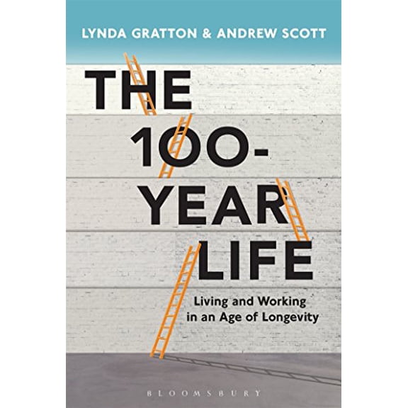 Pre-Owned The 100-Year Life: Living and Working in an Age of Longevity (Hardcover) 1472930150 9781472930156