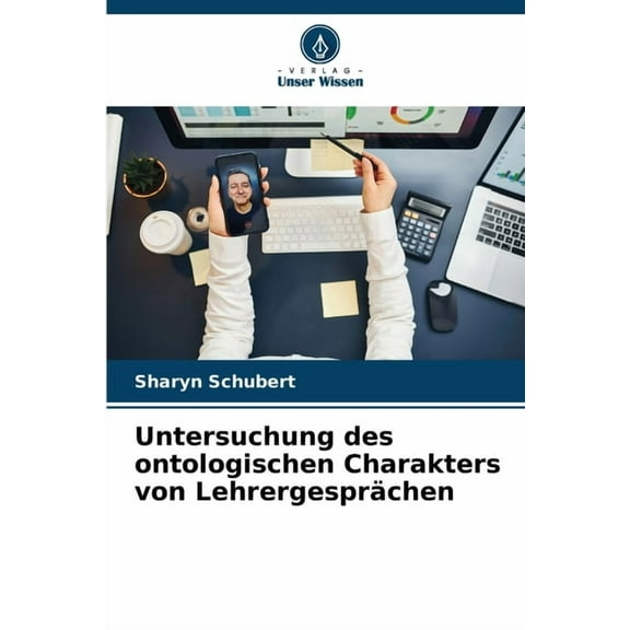 Untersuchung des ontologischen Charakters von Lehrergesprächen, (Paperback)