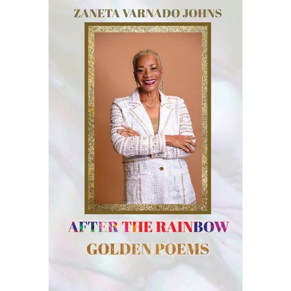 After the Rainbow: Golden Poems, (Paperback)