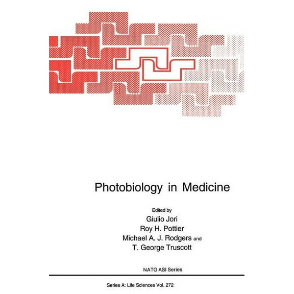 NATO Science Series A: Photobiology in Medicine, Book 272, (Hardcover)
