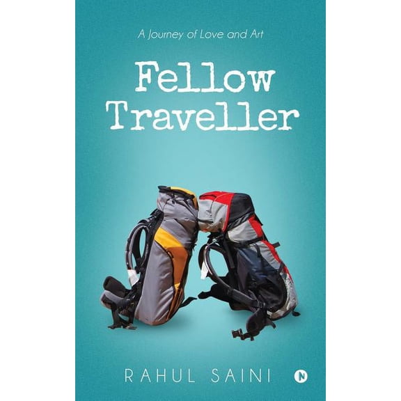 Fellow Traveller: A Journey of Love and Art, (Paperback)