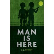 Man Is Here: Births had already been banned, was this the next phase of their oppressive regime?, (Paperback)