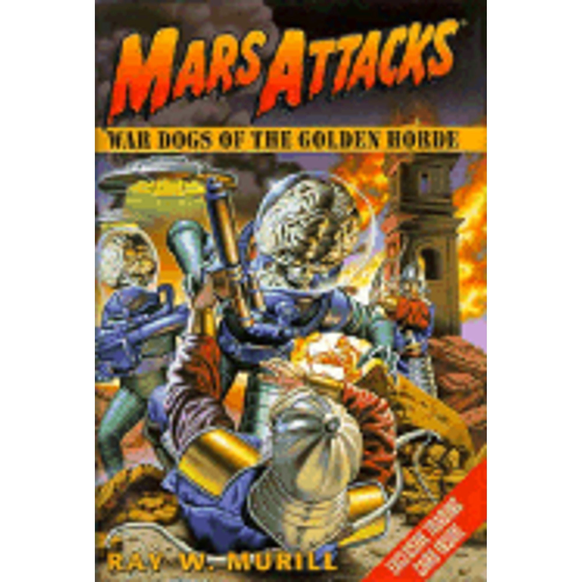 Mars Attacks 2 War Dogs of the Golden Horde (PreOwned Hardcover