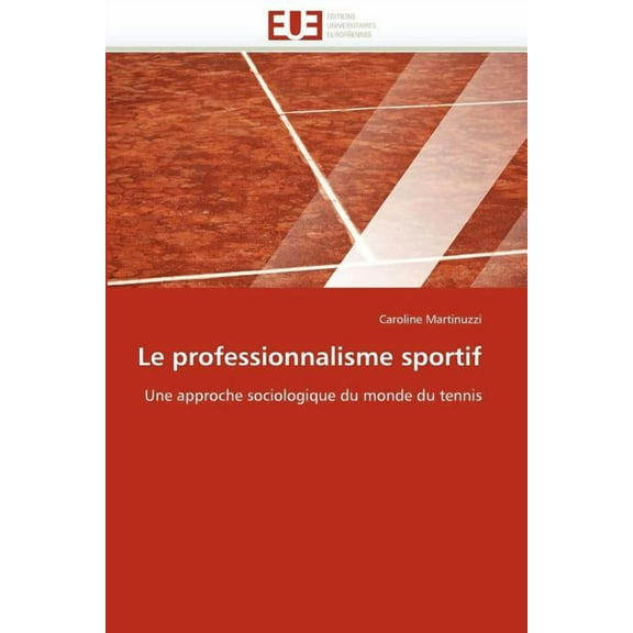 Le Professionnalisme Sportif (Paperback)