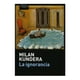 thumbnail image 1 of La Ignorancia Tusquets Milan Kunbdera, 1 of 2