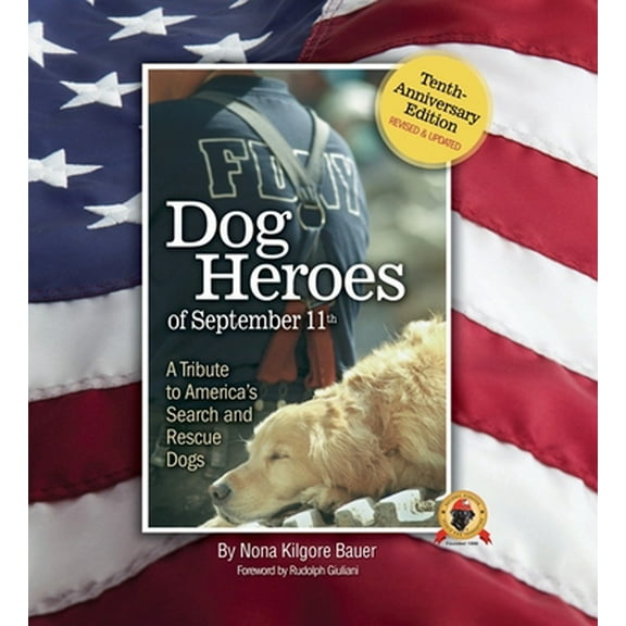 Pre-Owned Dog Heroes of September 11th: A Tribute to America's Search and Rescue Dogs (Hardcover) 159378998X 9781593789985