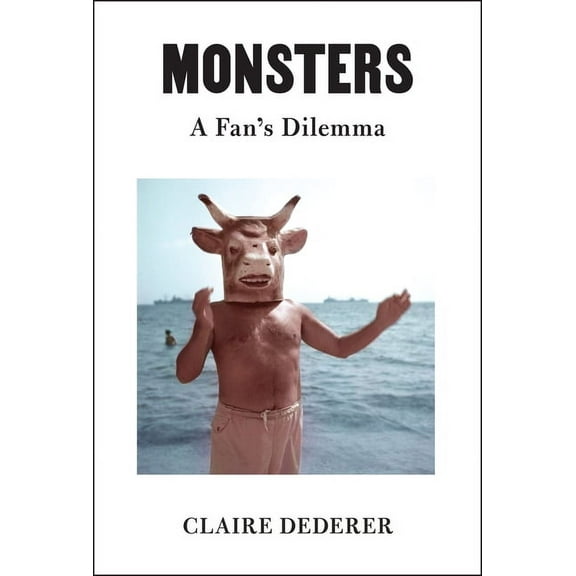 Monsters: A Fan's Dilemma, (Hardcover)