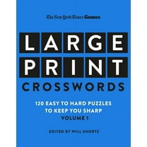 New York Times Games Large-Print Crosswords Volume 1: 120 Easy to Hard Puzzles to Keep You Sharp, (Paperback)