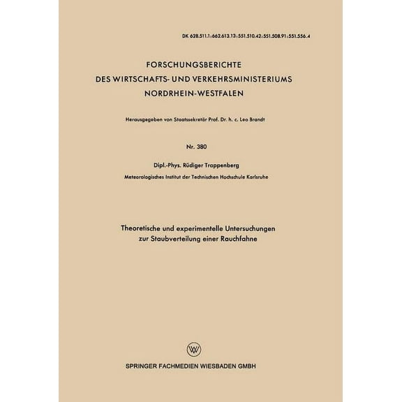 Forschungsberichte Des Wirtschafts- Und Theoretische Und Experimentelle Untersuchungen Zur Staubverteilung Einer Rauchfahne, Book 380, (Paperback)