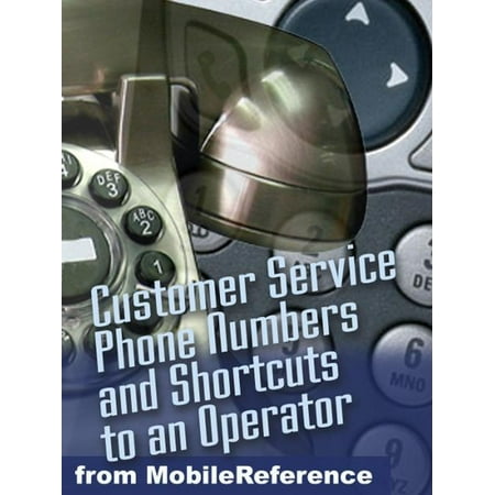 Secret Toll-Free Customer Service Phone Numbers: Shortcuts To An Operator For Nearly 600 Businesses And Us Government Agencies (Mobi Reference) - (Best Phone Number For Amazon Customer Service)