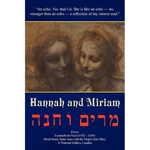 Hannah and Miriam