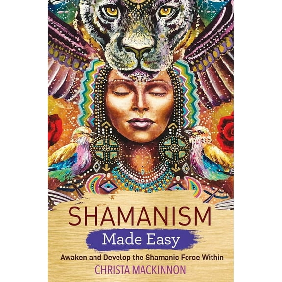 Shamanism Made Easy, (Paperback)