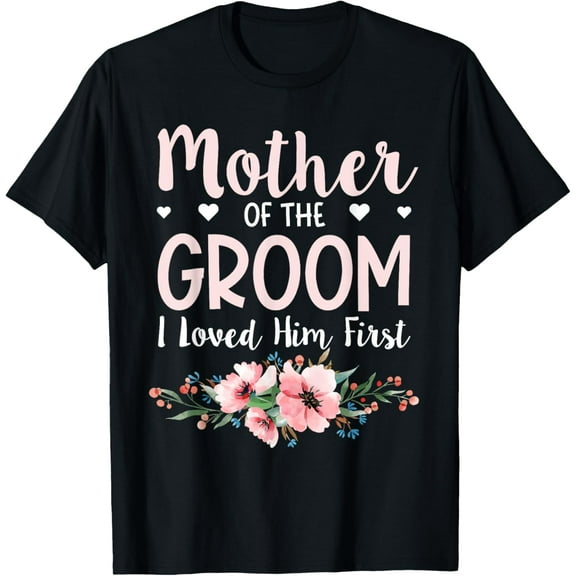 Playful Comfort Tee - Mother Of The Groom I Loved Him First T-Shirt